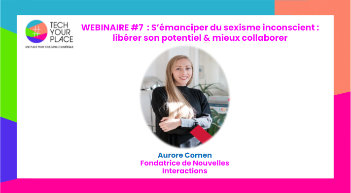 S’émanciper du sexisme inconscient : libérer son potentiel et mieux collaborer – Webinaire 20/01/2022