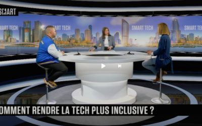 Smart Tech : Comment rendre la Tech plus inclusive ?