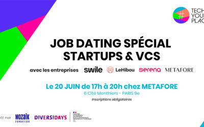 Jobdating spécial Startups & VCs : un rendez-vous Tech Your Place, le 20 juin prochain !